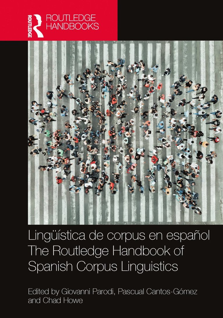 Lingüística de corpus en español / The Routledge Handbook of Spanish Corpus Linguistics 1