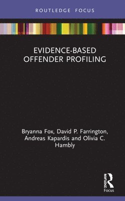 bokomslag Evidence-Based Offender Profiling
