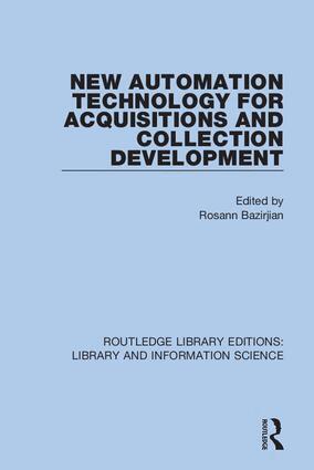 Rosann Bazirjian - New Automation Technology for Acquisitions and Collection Development, Häftad