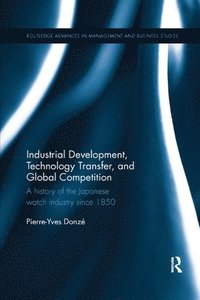 bokomslag Industrial Development, Technology Transfer, and Global Competition