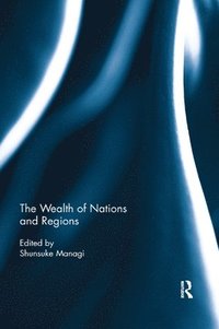 bokomslag The Wealth of Nations and Regions