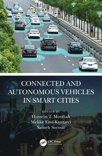 bokomslag Connected and Autonomous Vehicles in Smart Cities