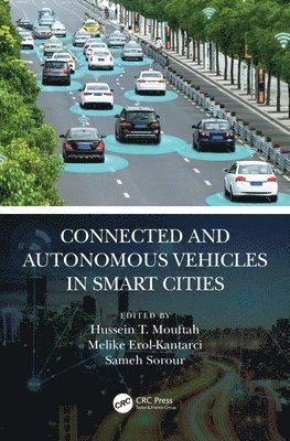 bokomslag Connected and Autonomous Vehicles in Smart Cities