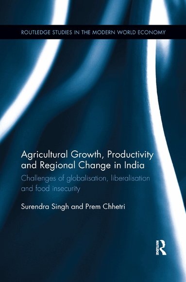Surendra Singh, Prem Chhetri - Agricultural Growth, Productivity and Regional Change in India, Häftad