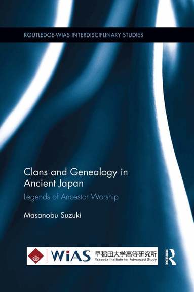 Masanobu Suzuki - Clans and Genealogy in Ancient Japan, Häftad