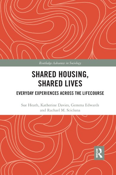 Sue Heath, Katherine Davies, Gemma Edwards, Rachael Scicluna - Shared Housing, Shared Lives, Häftad
