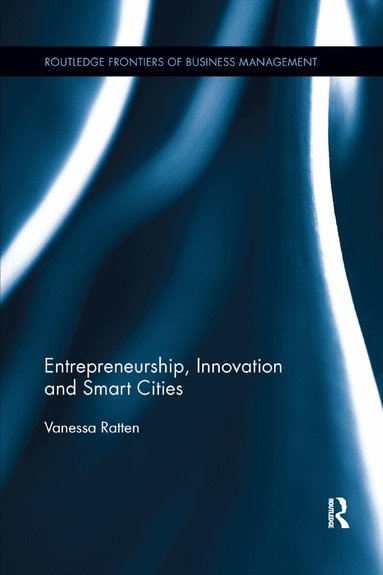 Vanessa Ratten - Entrepreneurship, Innovation and Smart Cities, Häftad
