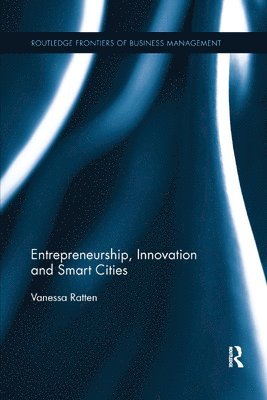 Entrepreneurship, Innovation and Smart Cities 1