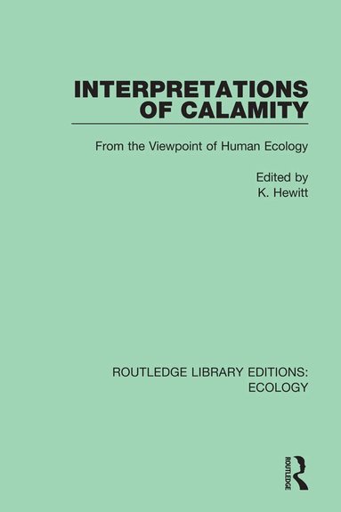 K. Hewitt - Interpretations of Calamity, Inbunden
