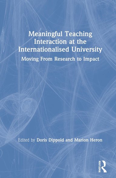 bokomslag Meaningful Teaching Interaction at the Internationalised University