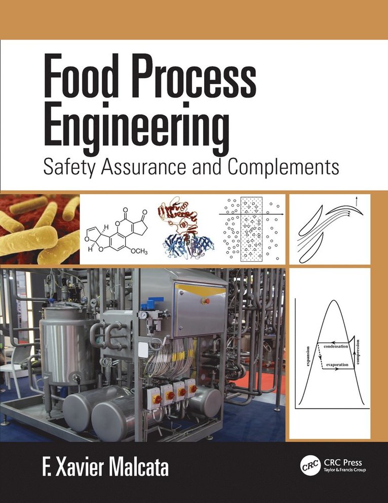 F. Xavier Malcata, Portugal) Malcata, F. Xavier (Dep. Chemical Engineering, FEUP, Porto - Food Process Engineering, Inbunden