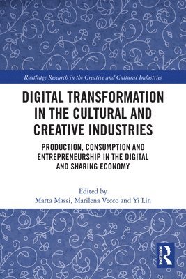 Digital Transformation in the Cultural and Creative Industries 1