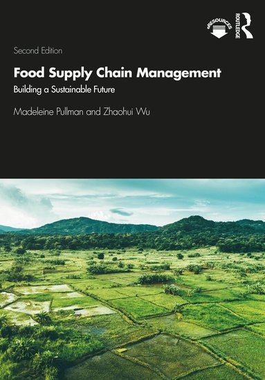 Madeleine Pullman, Zhaohui Wu - Food Supply Chain Management, Häftad