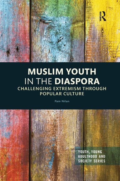 Pam Nilan - Muslim Youth in the Diaspora, Häftad