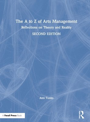 bokomslag The A to Z of Arts Management