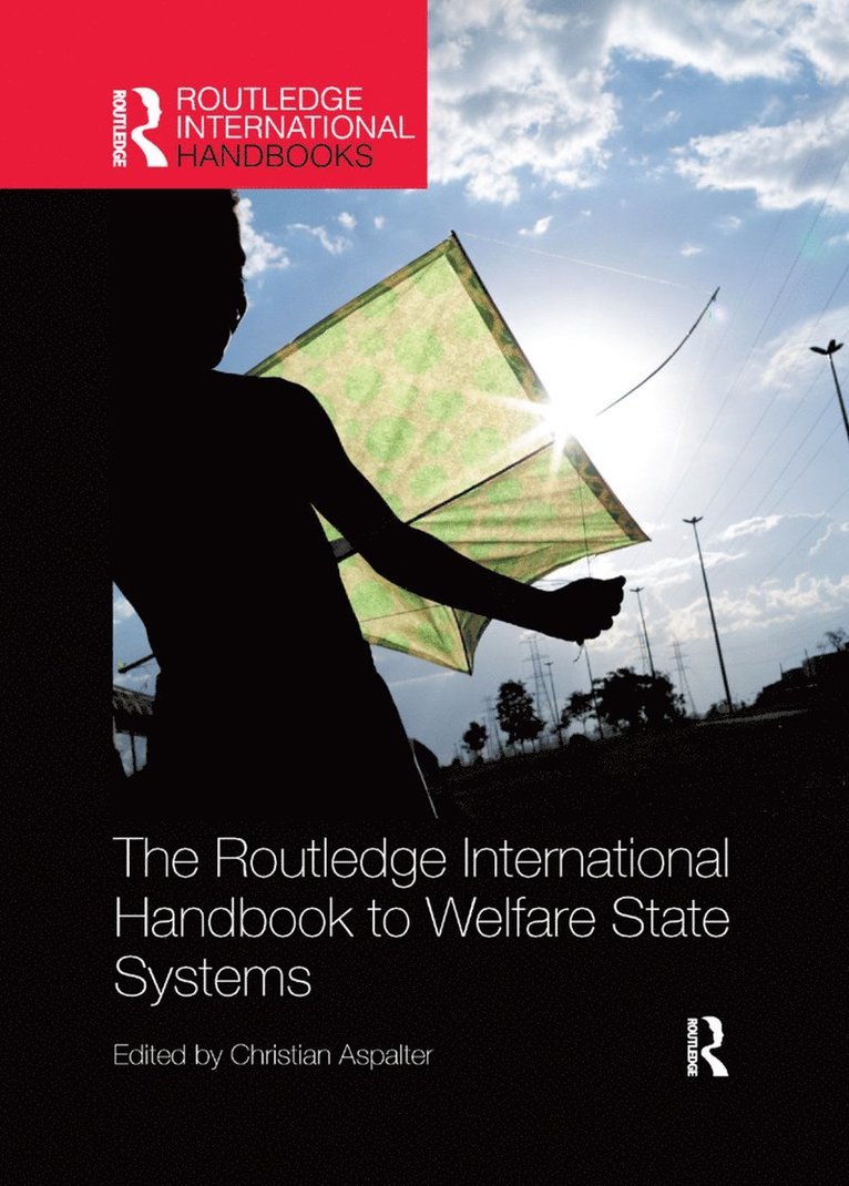 The Routledge International Handbook to Welfare State Systems 1