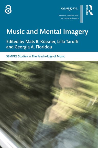 Mats B. Küssner, Liila Taruffi, Georgia A. Floridou - Music and Mental Imagery, Inbunden