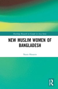 bokomslag Muslim New Womanhood in Bangladesh