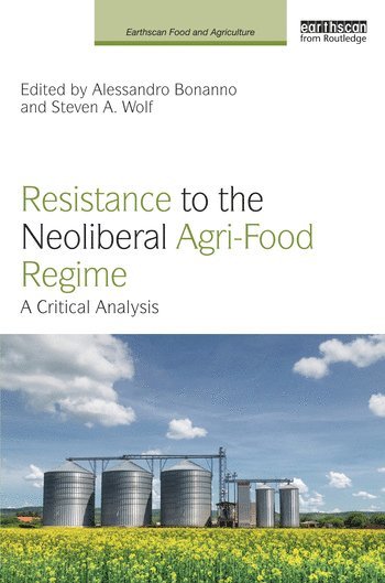 bokomslag Resistance to the Neoliberal Agri-Food Regime