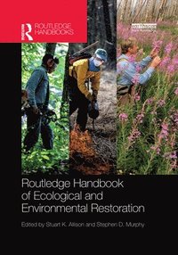 bokomslag Routledge Handbook of Ecological and Environmental Restoration