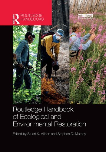 Stuart K. Allison, Stephen D. Murphy - Routledge Handbook of Ecological and Environmental Restoration, Häftad