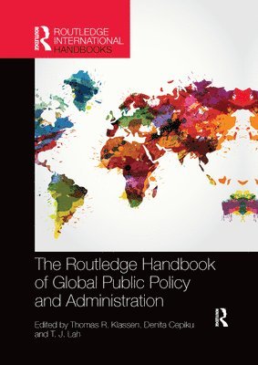 The Routledge Handbook of Global Public Policy and Administration 1
