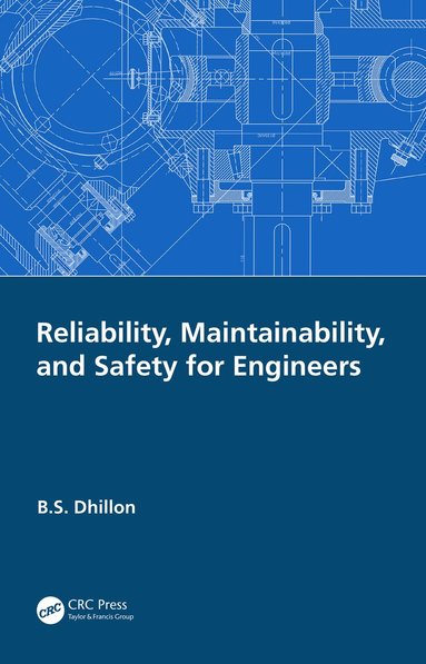 bokomslag Reliability, Maintainability, and Safety for Engineers