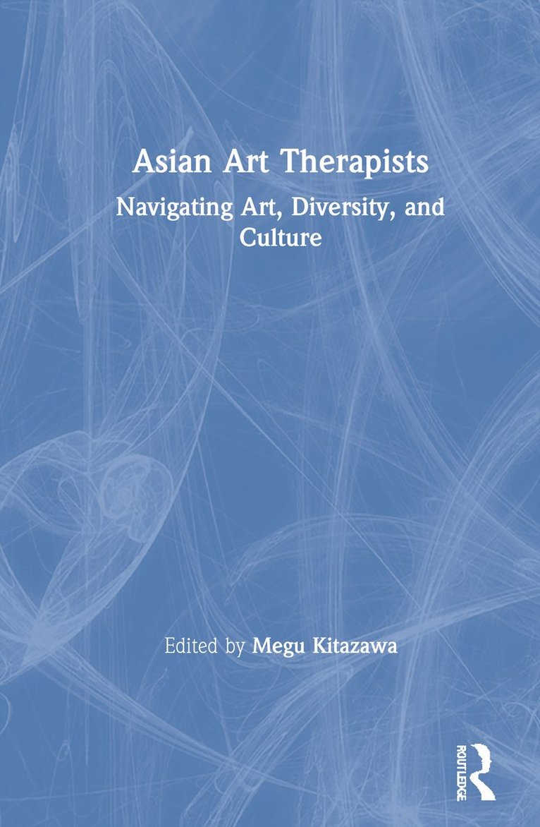 Megu Kitazawa - Asian Art Therapists, Inbunden