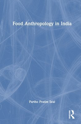 Food Anthropology in India 1