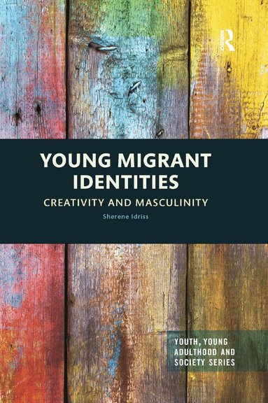 Sherene Idriss - Young Migrant Identities, Häftad