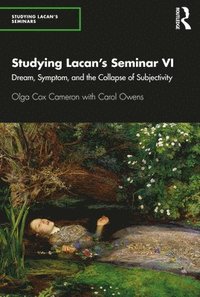 bokomslag Studying Lacans Seminar VI
