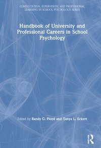 bokomslag Handbook of University and Professional Careers in School Psychology