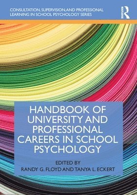 Handbook of University and Professional Careers in School Psychology 1