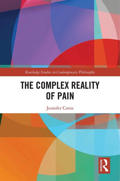 Jennifer Corns - Complex Reality of Pain, Inbunden