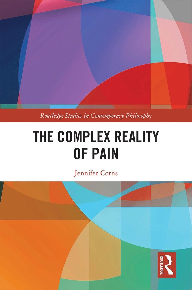 Jennifer Corns - Complex Reality of Pain, Inbunden