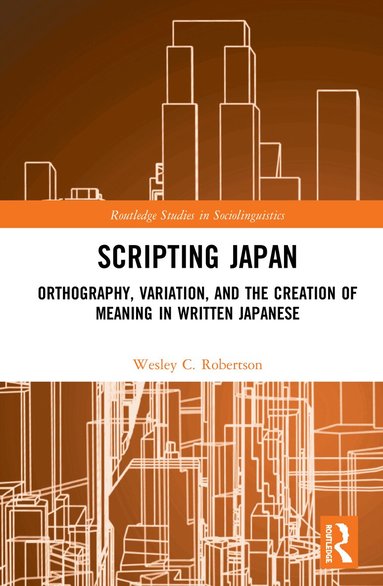Wesley C. Robertson - Scripting Japan, Inbunden
