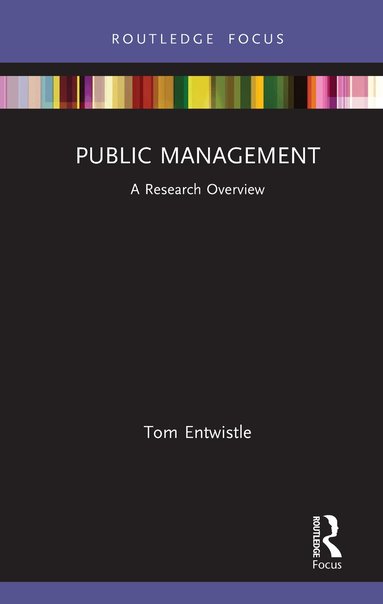 Tom Entwistle - Public Management, Inbunden