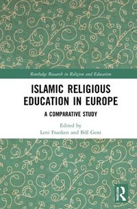 bokomslag Islamic Religious Education in Europe