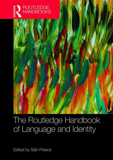 Siân Preece - Routledge Handbook of Language and Identity, Häftad