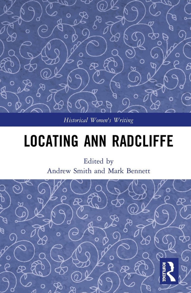 Andrew Smith, Mark Bennett - Locating Ann Radcliffe, Inbunden