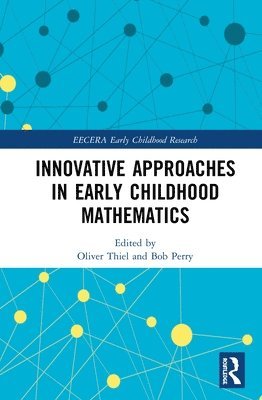 Oliver Thiel, Bob Perry - Innovative Approaches in Early Childhood Mathematics, Inbunden