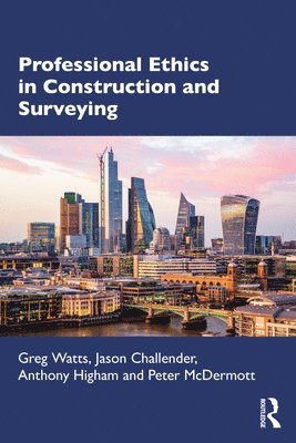 Professional Ethics in Construction and Surveying 1