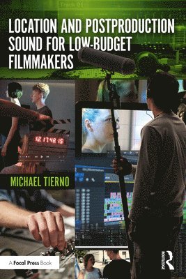 bokomslag Location and Postproduction Sound for Low-Budget Filmmakers