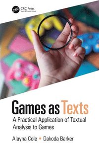 bokomslag Games as Texts