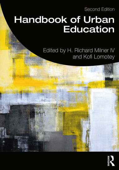 H. Richard Milner IV, Kofi Lomotey - Handbook of Urban Education, Häftad