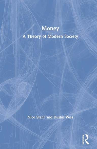 Nico Stehr, Dustin Voss - Money, Inbunden