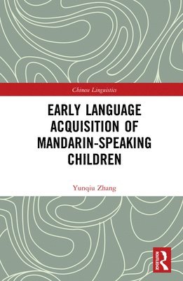 Early Language Acquisition of Mandarin-Speaking Children 1