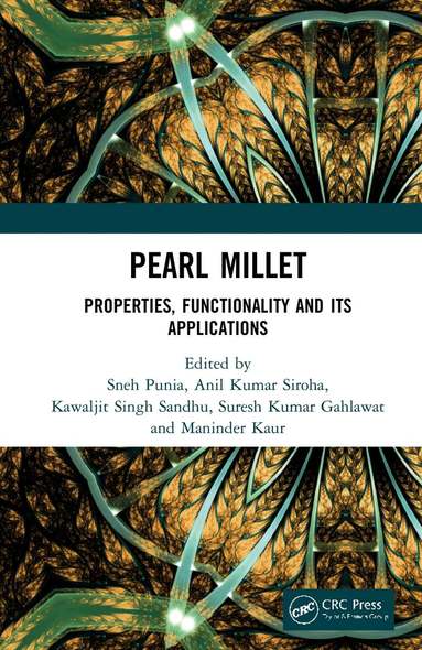 Sneh Punia, Anil Kumar Siroha, Kawaljit Singh Sandhu, Suresh Kumar Gahlawat, Maninder Kaur - Pearl Millet, Inbunden