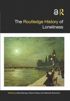 The Routledge History of Loneliness 1