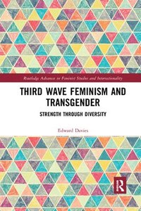 bokomslag Third Wave Feminism and Transgender